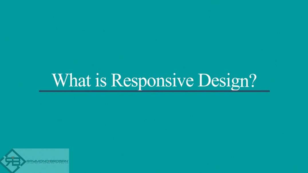 Responsive Design Raymond Brogan.mp4